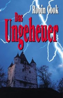 Das ungeheuer von cook robin - das,