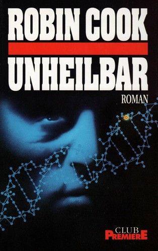 Robin cook unheilbar geb - cook, (geb.