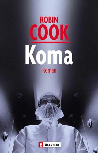 Robin cook koma - robin, medizin