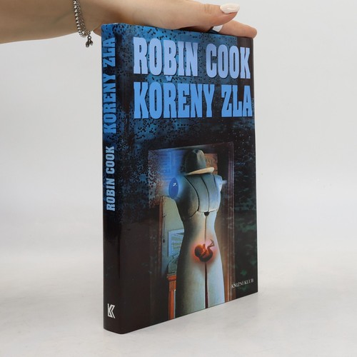 Kořeny zla robin cook - zla , | 
