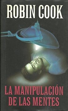 Manipulación las mentes - la, de