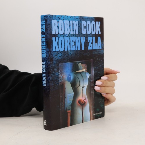 Kořeny zla robin cook - robin,