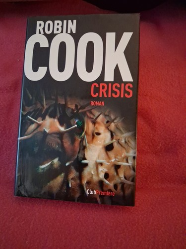 Crisis robin cook - crisis,